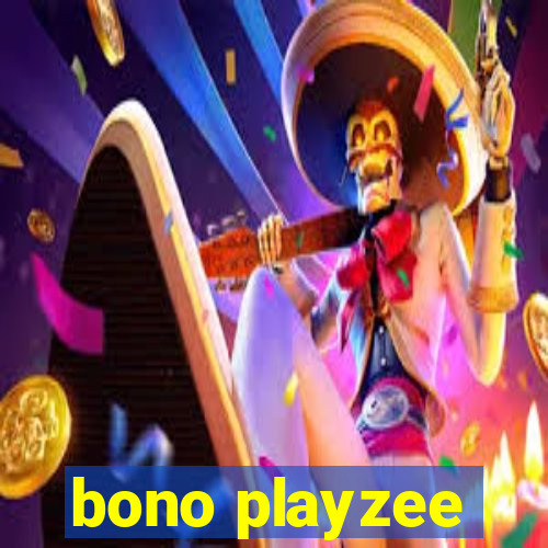 bono playzee